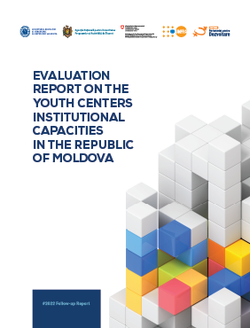Evaluation Report on the Youth Centers Institutional Capacities in the Republic of Moldova