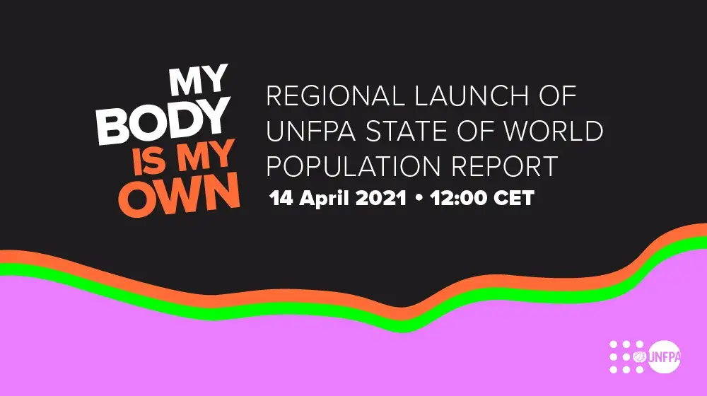 MY BODY IS MY OWN: Regional launch of UNFPA State of World Population Report