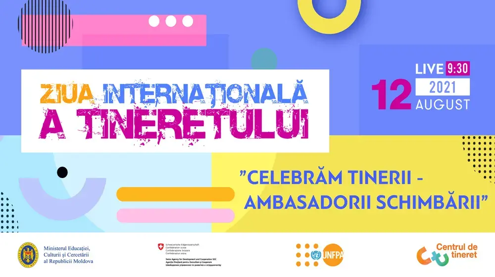 Celebrăm tinerii - ambasadorii schimbării