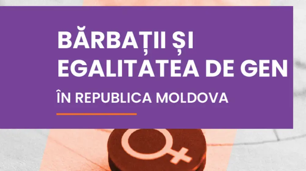 Studiul IMAGES - 2024: Bărbații și egalitatea de gen în Republica Moldova