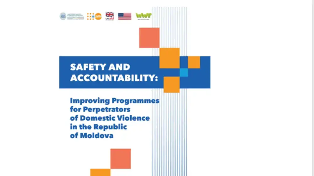 Safety and Accountability: Improving Programmes for Perpetrators of Domestic Violence in the Republic of Moldova