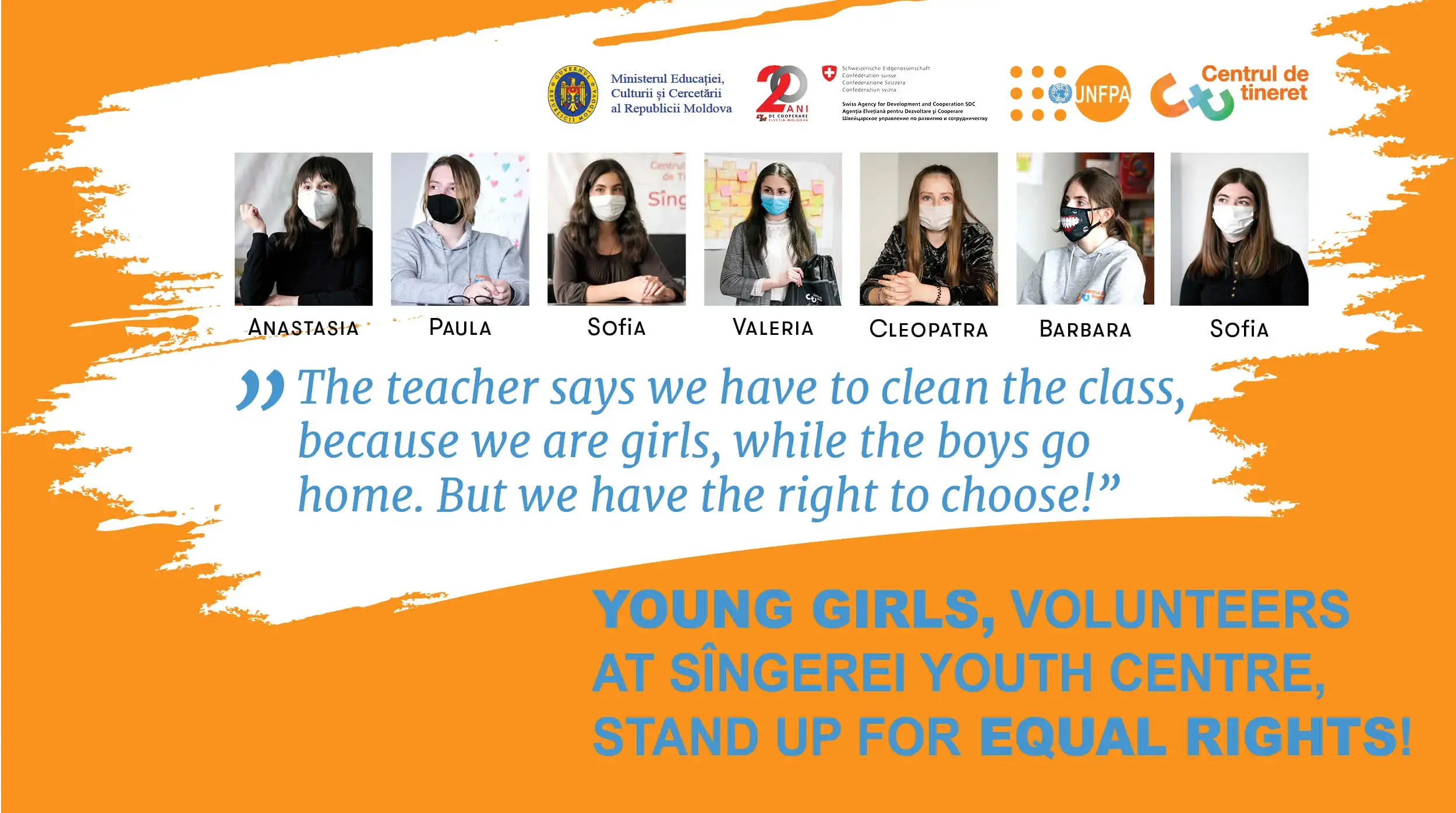 ‘Our teacher says that girls must be in charge of cleaning up the classrooms, while boys are allowed to go home’ – young girls, volunteers at Sîngerei Youth Centre, stand up for equal rights! 