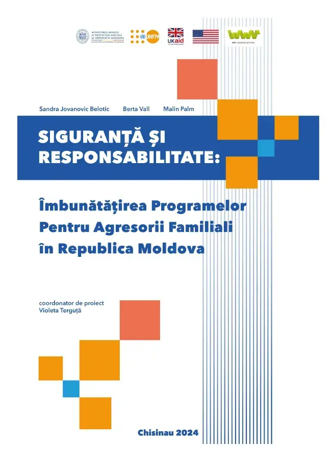 Siguranță și responsabilitate: îmbunătățirea programelor pentru agresorii familiali în Republica Moldova