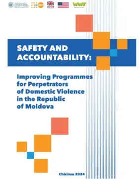 Safety and Accountability: Improving Programmes for Perpetrators of Domestic Violence in the Republic of Moldova