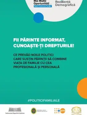 Ce prevăd noile politici  care susțin părinții să combine  viața de familie cu cea  profesională și personală