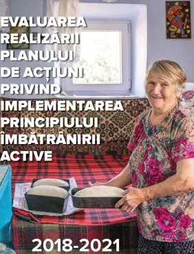 Raportul de evaluare a Planului de acțiuni privind implementarea principiului îmbătrânirii active