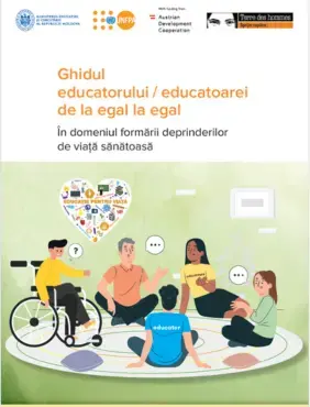 Ghidul educatorului / educatoarei de la egal la egal în domeniul formării deprinderilor de viață sănătoasă