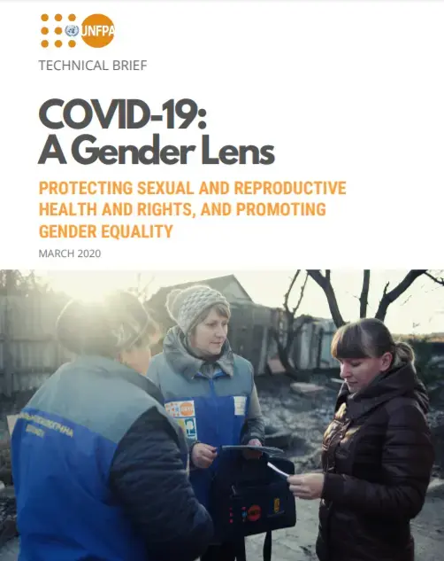 COVID-19: A Gender Lens: Protecting sexual and reproductive health and rights, and promoting gender equality