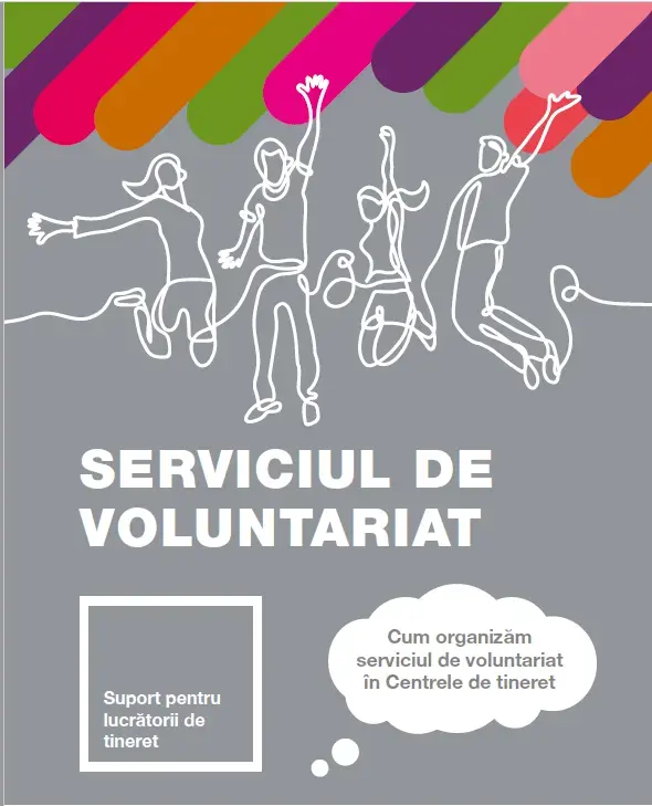 Serviciul de voluntariat. Suport pentru lucrătorii de tineret.