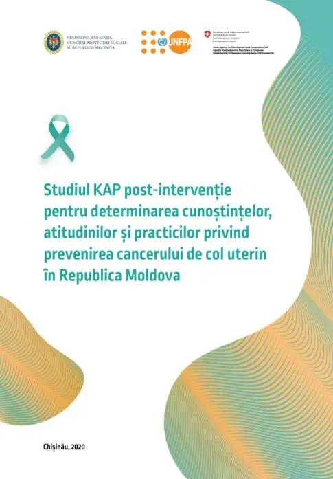 Studiu KAP post-intervenție privind cunoștințele, atitudinile și practicile față de prevenirea cancerului de col uterin în Republica Moldova