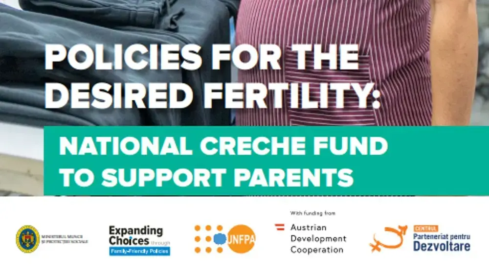 Family Policies for the desired fertility: National Creche Fund to support Parents