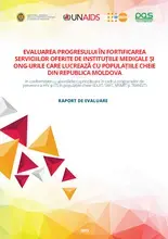 Evaluarea progresului în fortificarea serviciilor oferite de instituțiile medicale și ONG-rile care lucrează cu populațiile cheie din Republica Moldova