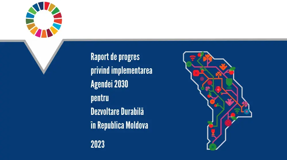 Raport de progres privind implementarea Agendei 2030 pentru Dezvoltare Durabilă în Republica Moldova 2023