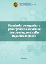 Standardul de organizare și funcționare a serviciului de screening cervical în Republica Moldova 