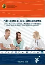 Protocoalele Clinice Standardizate privind Planificarea Familială/ Metodele de Contracepție în Republica Moldova